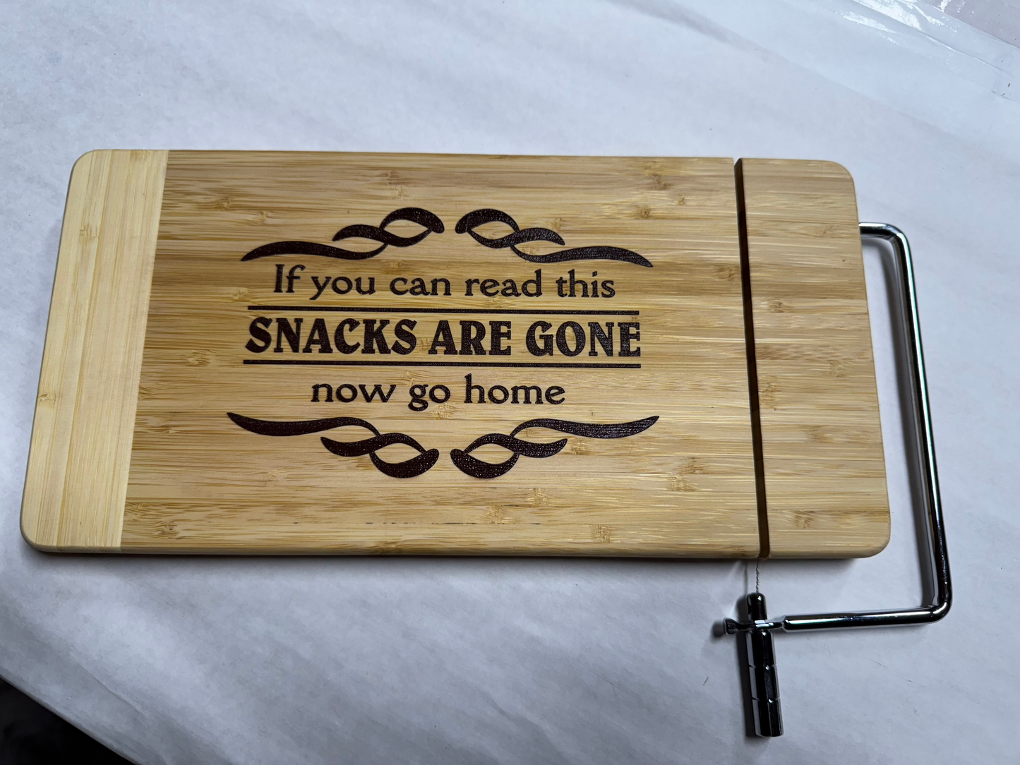 Snacks Are Gone, Now Go Home- Bamboo Cutting Board with Wire Cheese Cutter